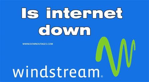 windstream outage|problems with windstream internet service.